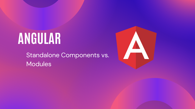 Gradient background with text: Angular 17: Standalone Components vs. Modules